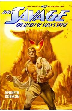 Coperta cărții 'Doc Savage: The Secret of Satan's Spine - Lester Dent'
