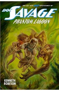 Coperta cărții 'Doc Savage: Phantom Lagoon - Lester Dent'
