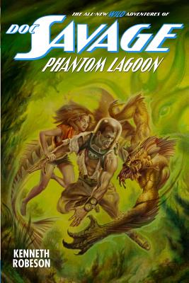 Doc Savage: Phantom Lagoon - Lester Dent