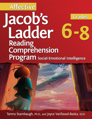 Coperta cărții 'Affective Jacob's Ladder Reading Comprehension Program: Grades 6-8 - Tamra Stambaugh'