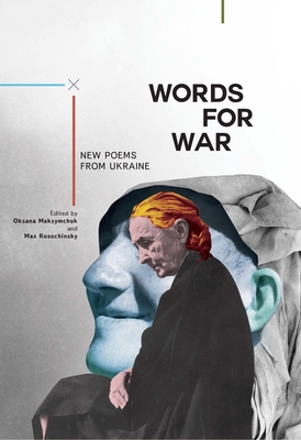 Coperta cărții 'Words for War: New Poems from Ukraine - Oksana Maksymchuk'