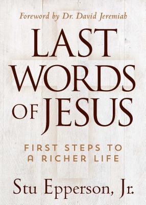 Last Words of Jesus - Epperson Stu