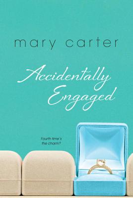 Accidentally Engaged - Mary Carter