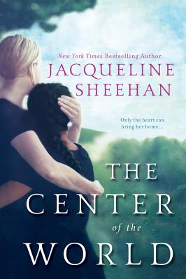 The Center of the World - Jacqueline Sheehan