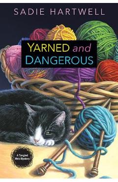 Coperta cărții 'Yarned and Dangerous - Sadie Hartwell'
