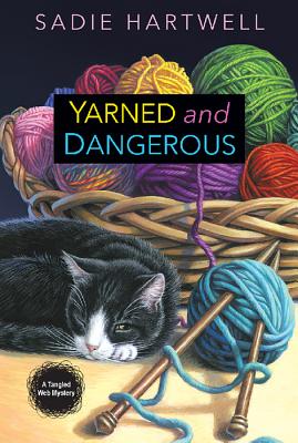 Yarned and Dangerous - Sadie Hartwell
