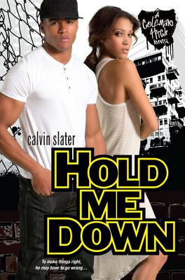 Hold Me Down - Calvin Slater