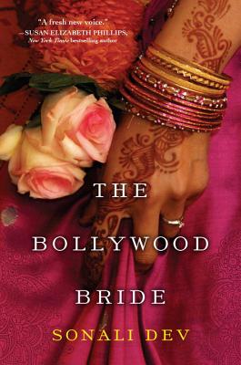 The Bollywood Bride - Sonali Dev