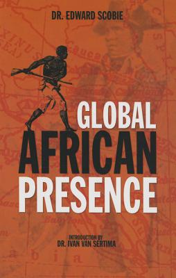Global African Presence - Edward Scobie