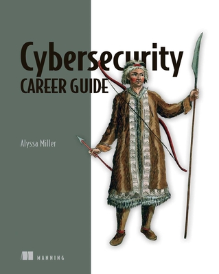 Cybersecurity Career Guide - Alyssa Miller