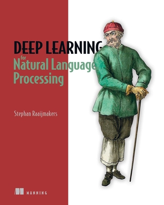 Deep Learning for Natural Language Processing - Stephan Raaijmakers