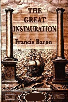The Great Instauration - Francis Bacon
