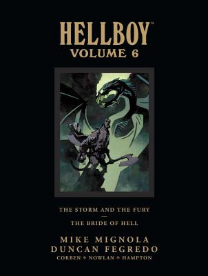 Hellboy Library Edition Volume 6: The Storm and the Fury and the Bride of Hell - Mike Mignola