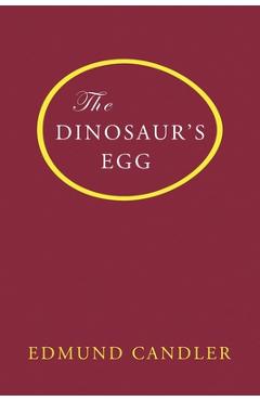 Coperta cărții 'The Dinosaur's Egg - Edmund Candler'