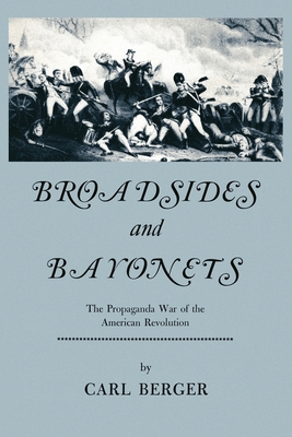 Broadsides and Bayonets - Carl Berger
