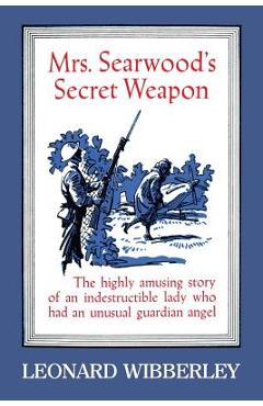 Poza produsului Mrs. Searwood's Secret Weapon - Leonard Wibberley