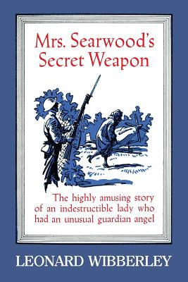 Mrs. Searwood's Secret Weapon - Leonard Wibberley