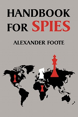 Handbook for Spies (WWII Classic) - Alexander Foote