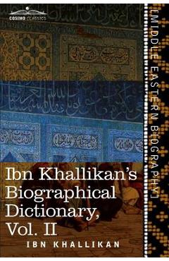Coperta cărții 'Ibn Khallikan's Biographical Dictionary, Volume II - Ibn Khallikan'
