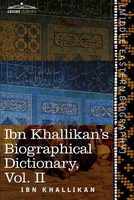 Coperta cărții 'Ibn Khallikan's Biographical Dictionary, Volume II - Ibn Khallikan'