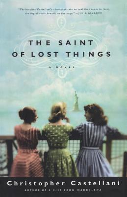 The Saint of Lost Things - Christopher Castellani