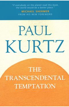 Coperta cărții 'The Transcendental Temptation - Paul Kurtz'