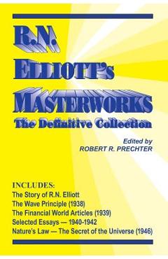 Coperta cărții 'RN Elliott's Masterworks: The Definitive Collection - Ralph Nelson Elliott'