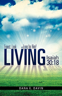 Living Isaiah 30: 18 - Dana E. Davin