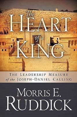 Coperta cărții 'The Heart of a King - Morris E. Ruddick'