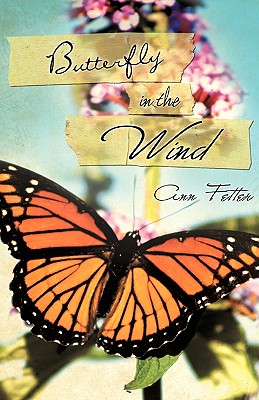 Butterfly In The Wind - Ann Fetter