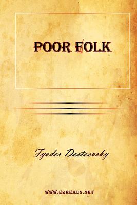 Poor Folk - Fyodor Mikhailovich Dostoevsky