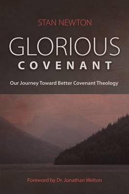 Glorious Covenant - Stan Newton