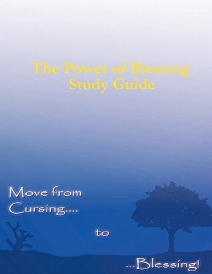 The Power of Blessing Study Guide - Kerry Kirkwood