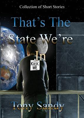 That's the State We're In - Tony Sandy