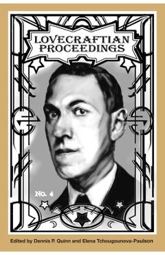 Coperta cărții 'Lovecraftian Proceedings No. 4 - Dennis P. Quinn'