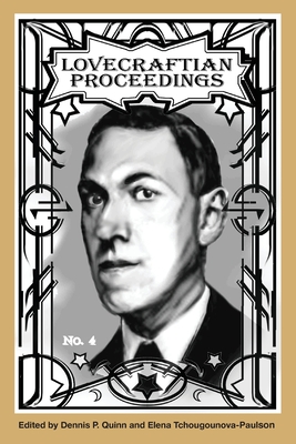 Coperta cărții 'Lovecraftian Proceedings No. 4 - Dennis P. Quinn'