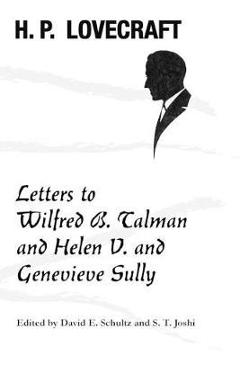 Coperta cărții 'Letters to Wilfred B. Talman and Helen V. and Genevieve Sully - H. P. Lovecraft'