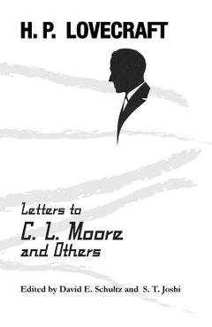 Poza produsului Letters to C. L. Moore and Others - H. P. Lovecraft