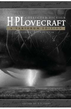 H.P. Lovecraft: Collected Fiction, Volume 3 (1931-1936): A Variorum Edition - H. P. Lovecraft