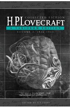 Collected Fiction Volume 2 (1926-1930): A Variorum Edition - H. P. Lovecraft