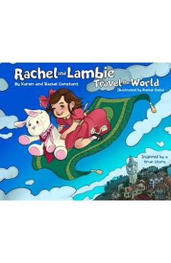 Coperta cărții 'Rachel and Lambie Travel the World - Karen Constant'