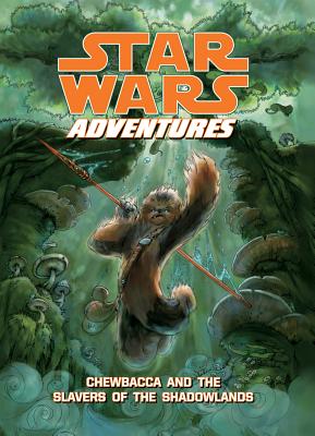 Star Wars Adventures: Chewbacca and the Slavers of the Shadowlands - Chris Cerasi