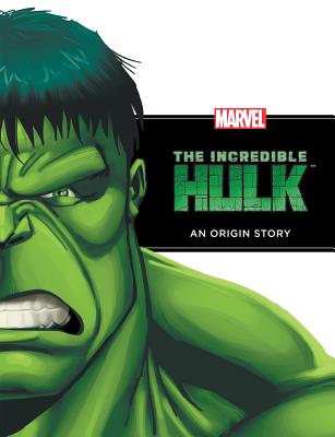 Incredible Hulk: An Origin Story - Rich Thomas