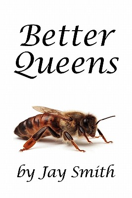 Better Queens - Jay Smith