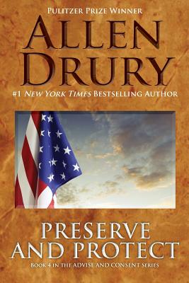 Preserve and Protect - Allen Drury