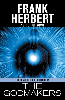 The Godmakers - Frank Herbert