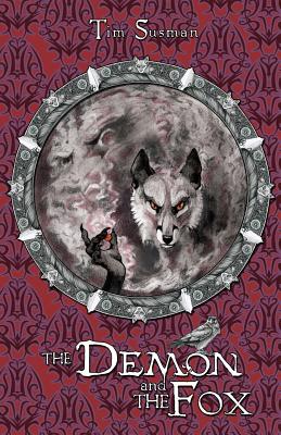 The Demon and the Fox: Calatians Book 2 - Tim Susman