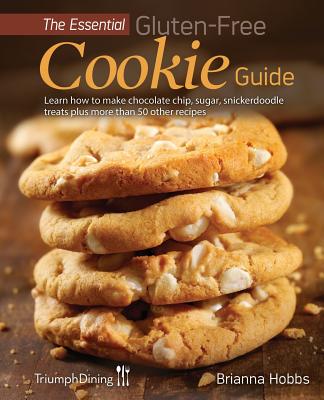 Coperta cărții 'The Essential Gluten-Free Cookie Guide (Enhanced Edition) - Brianna Hobbs'
