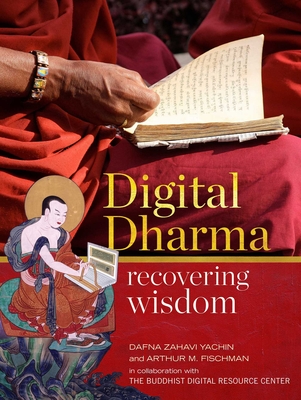 Digital Dharma: Recovering Wisdom - Dafna Zahavi Yachin