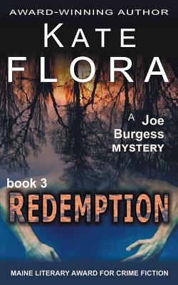 Redemption (A Joe Burgess Mystery, Book 3) - Kate Flora